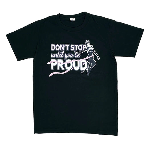 Don’t Stop Proud Tee